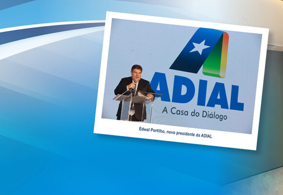 Nova diretoria da Adial toma posse reforçando pautas estratégicas